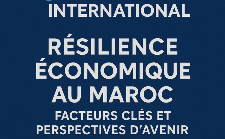  Deux journées d’échanges autour de la résilience économique – Moments forts de la 1ʳᵉ édition du Congrès International